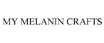 MY MELANIN CRAFTS
