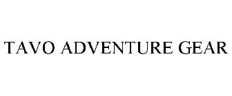 TAVO ADVENTURE GEAR