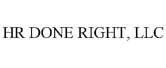 HR DONE RIGHT, LLC