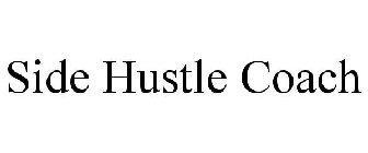 SIDE HUSTLE COACH