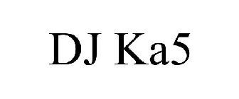 DJ KA5