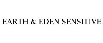 EARTH & EDEN SENSITIVE