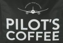 INCREASE YOUR ALTITUDE PILOT'S COFFEE