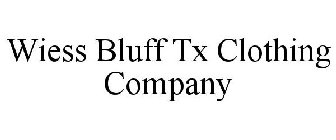 WIESS BLUFF TX CLOTHING COMPANY