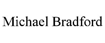 MICHAEL BRADFORD