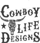 COWBOY LIFE DESIGNS