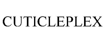 CUTICLEPLEX