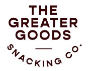 THE GREATER GOODS SNACKING CO.