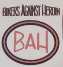 BIKERS AGAINST HEROIN BAH