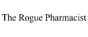 THE ROGUE PHARMACIST