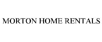 MORTON HOME RENTALS