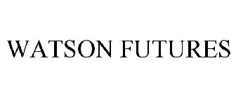 WATSON FUTURES