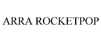 ARRA ROCKETPOP