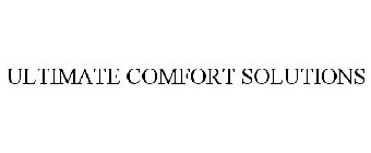 ULTIMATE COMFORT SOLUTIONS