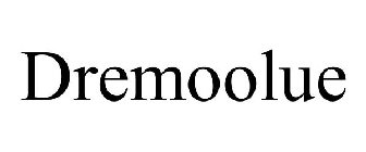 DREMOOLUE