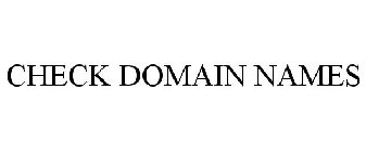 CHECK DOMAIN NAMES