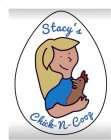 STACY'S CHICK-N-COOP