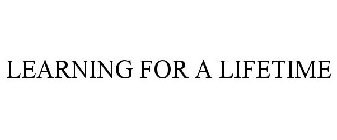 LEARNING FOR A LIFETIME