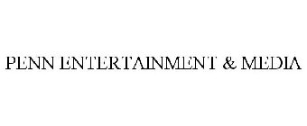 PENN ENTERTAINMENT & MEDIA