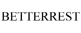BETTERREST