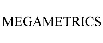 MEGAMETRICS