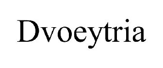 DVOEYTRIA