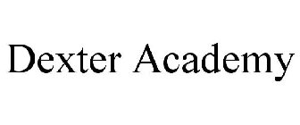 DEXTER ACADEMY