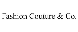 FASHION COUTURE & CO.
