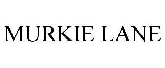 MURKIE LANE