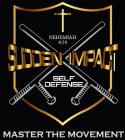 NEHEMIAH 4:14 SUDDEN IMPACT SELF DEFENSE MASTER THE MOVEMENT
