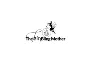 THE FAIRY BLING MOTHER