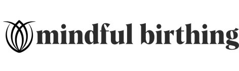 MINDFUL BIRTHING