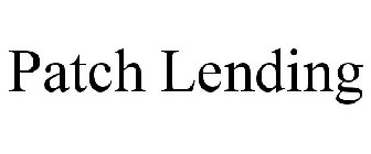PATCH LENDING