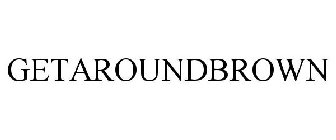 GETAROUNDBROWN