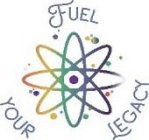FUEL YOUR LEGACY
