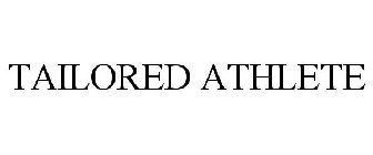 TAILORED ATHLETE