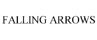 FALLING ARROWS