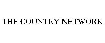 THE COUNTRY NETWORK