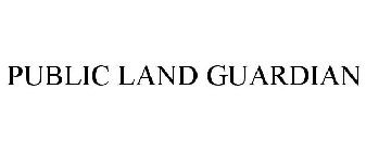PUBLIC LAND GUARDIAN