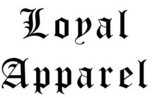 LOYAL APPAREL