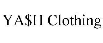 YA$H CLOTHING