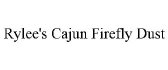 RYLEE'S CAJUN FIREFLY DUST