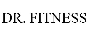 DR. FITNESS