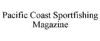 PACIFIC COAST SPORTFISHING MAGAZINE