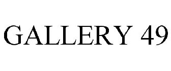 GALLERY 49