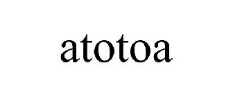 ATOTOA