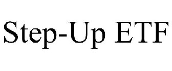 STEP-UP ETFS