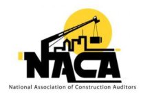 NACA NATIONAL ASSOCIATION OF CONSTRUCTION AUDITORSN AUDITORS