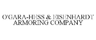 O'GARA-HESS & EISENHARDT ARMORING COMPANY