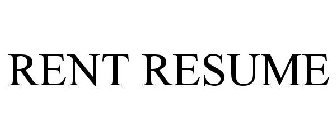 RENT RESUME